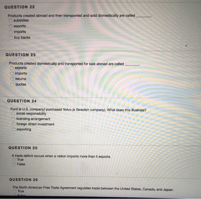  Business 100 QUESTION 22 Products created abroad and then transported and