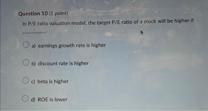  In P/ E ratio valuation model, the target P/E ratio of