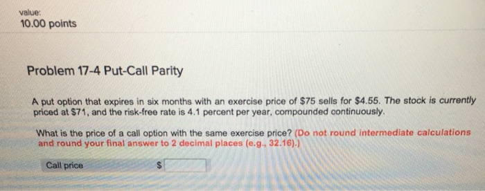 Need help solving; A put option that expires in six months with