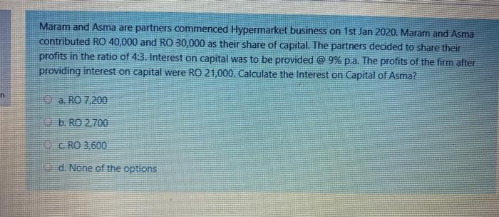 1st Jan 2020. Manal and Ruquiya contributed RO 40,000 and RO 30,000