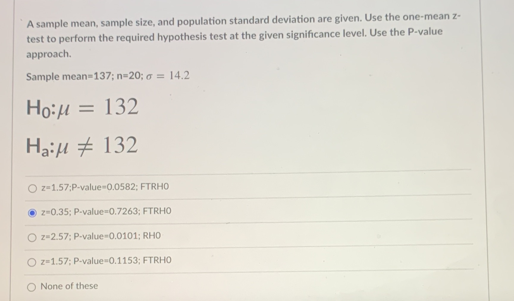 A sample mean, sample size, and population standard deviation are given.