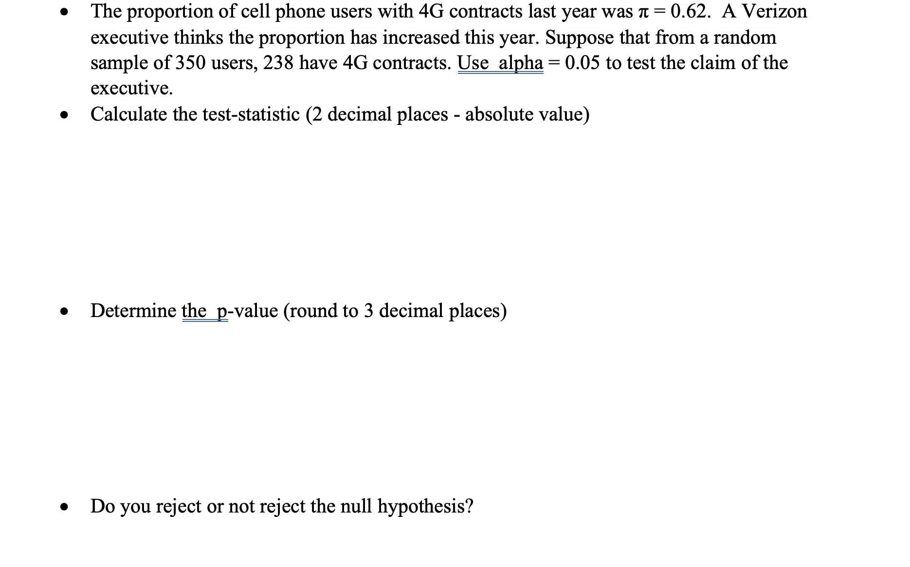 Solution step by step The proportion of cell phone users with 4G