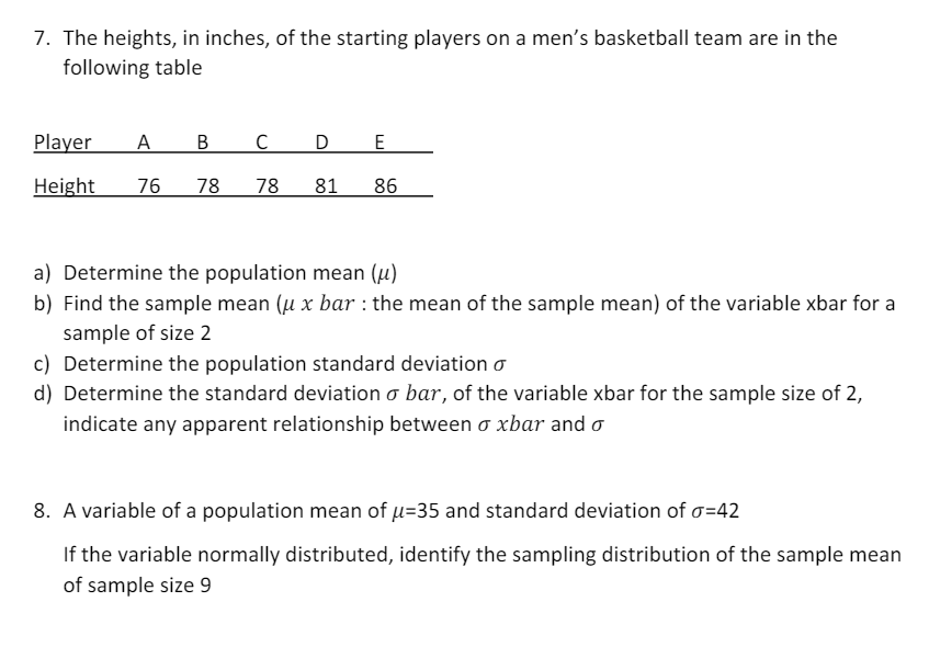 Hello, i need help solving this, preferably on paper. 7. The heights,