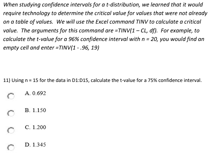 When studying confidence intervals for a t-distribution, we learned that it