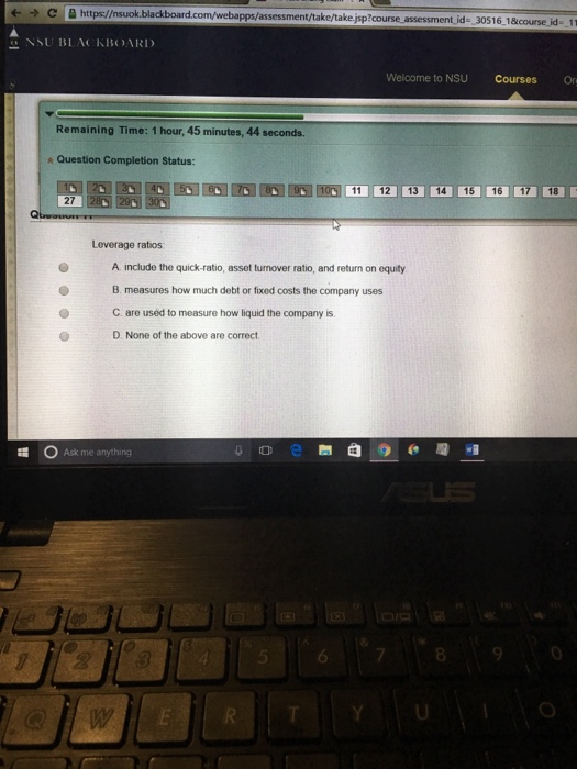  Leverage ratios: include the quick-ratio, asset turnover ratio, and return on