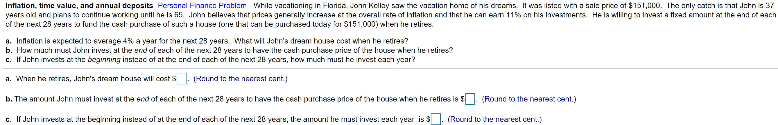 Inflation, time value, and annual deposits Personal Finance Problem While vacationing
