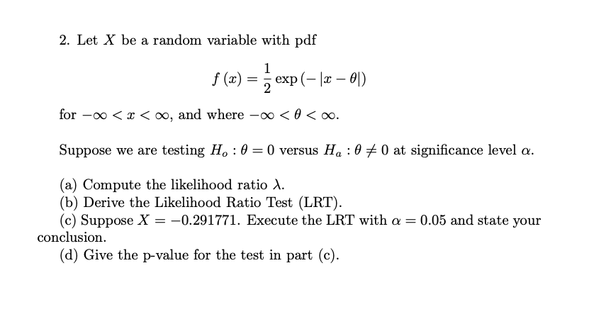  2. Let X be a random variable with pdf f (x)