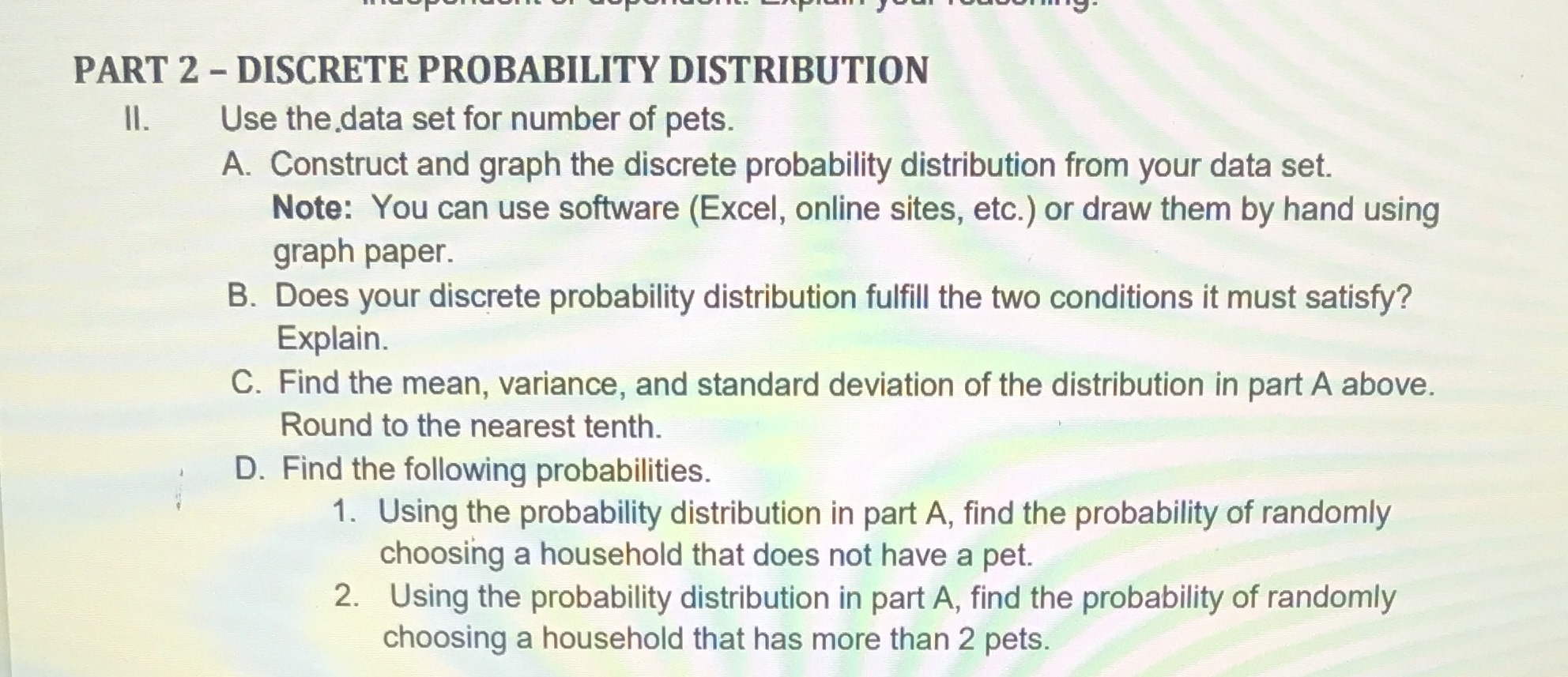 Please write each probability as fractions in simplest form and/ or round
