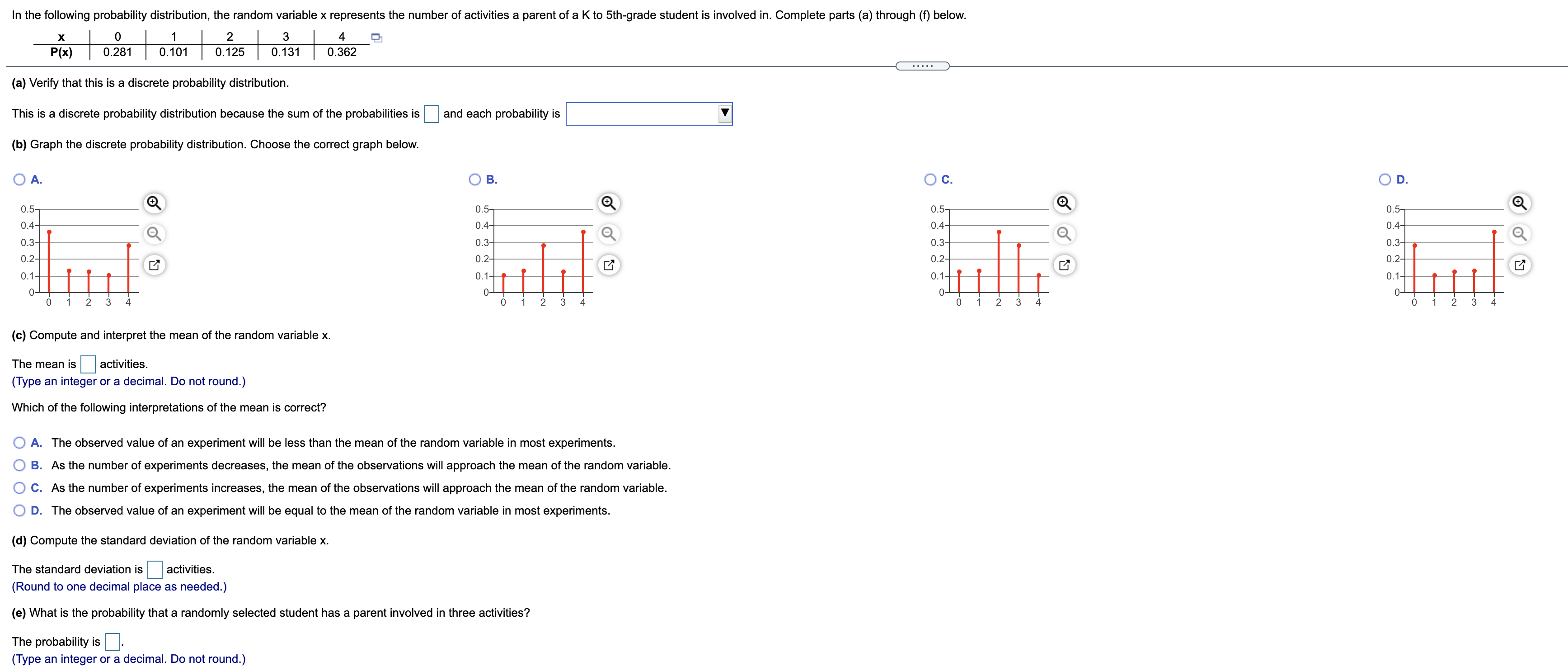  In the following probability distribution, the random variable x represents the