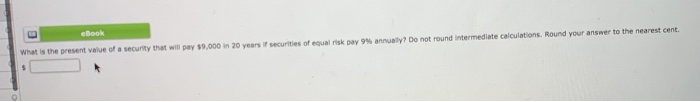  eBook annusly? Do not round Intermediate calculations. Round your answer to