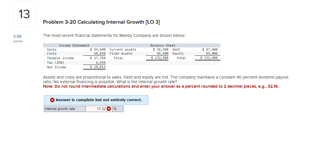  Problem 3-20 Calculating Internal Growth [LO 3] The most recent financial