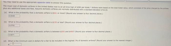  You may need to use the appropriate appendix table to answer