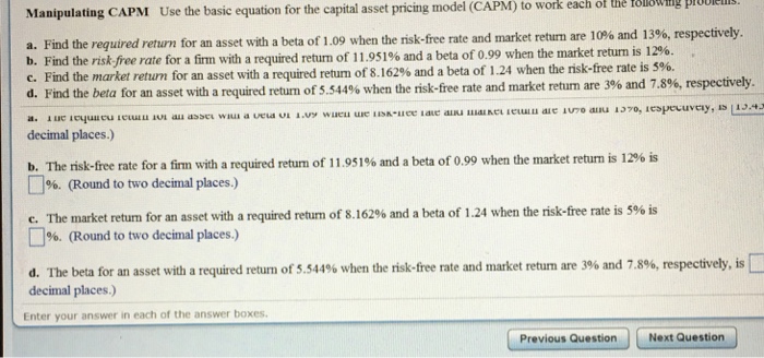  Manipulating CAPM Use the basic equation for the capital asset pricing
