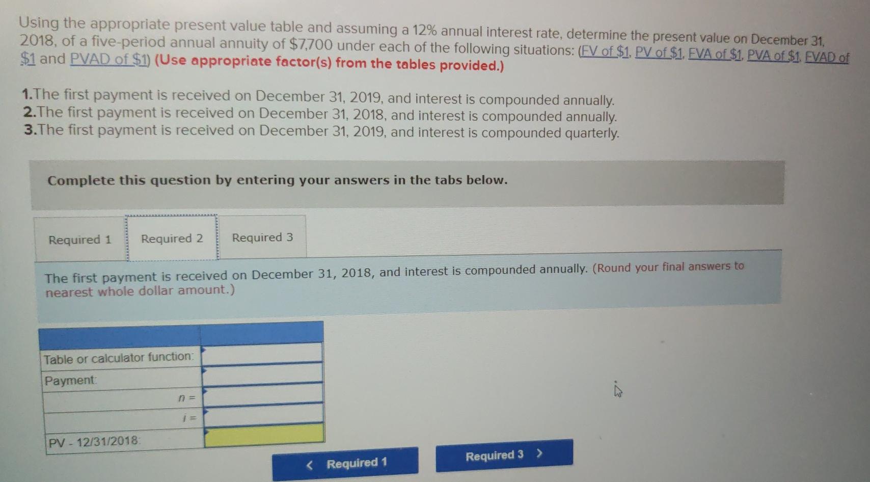 interest rate, determine the present value on December 31, 2018, of a
