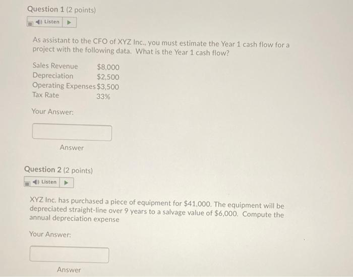 Question 1 (2 points) Listen As assistant to the CFO of