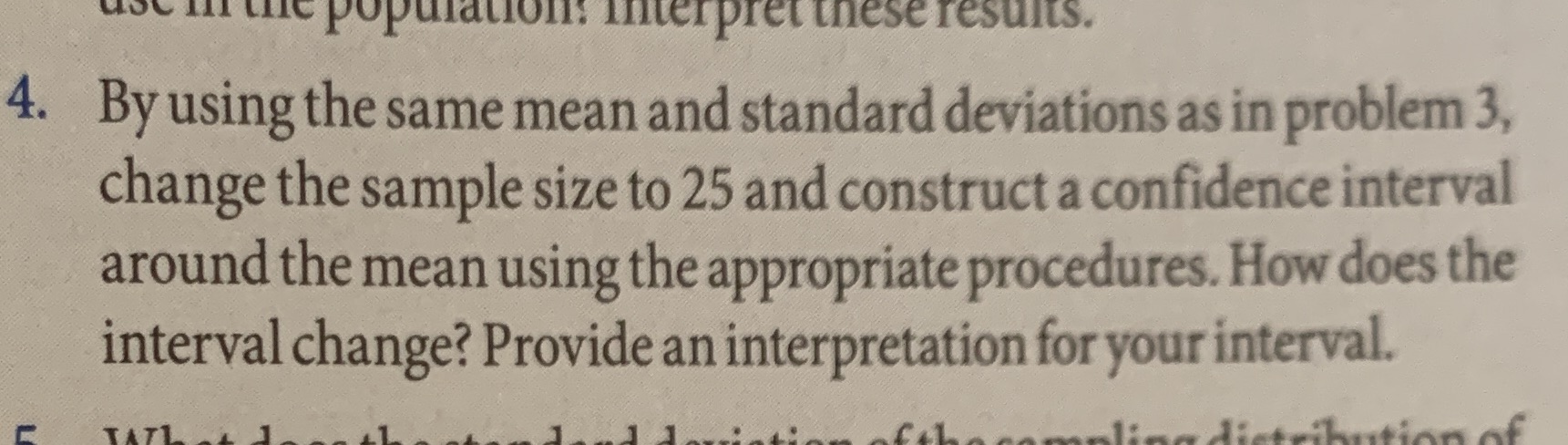  if the population: interpret these results. 4. By using the same
