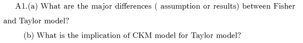  (a) What are the major differences (assumption or results between Fisher