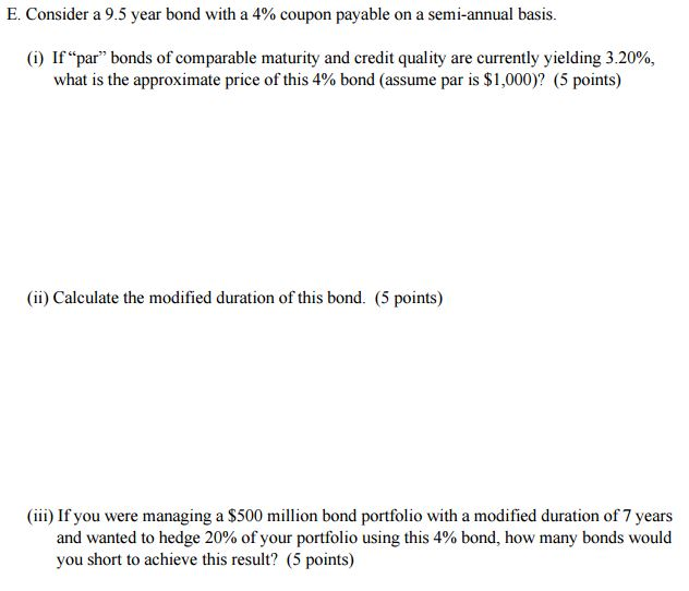  Consider a 9.5 year bond with a 4% coupon payable on