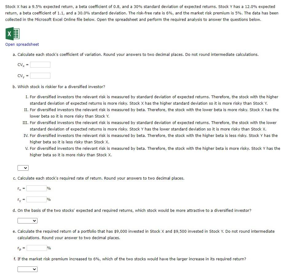  Stock X has a 9.5% expected return, a beta coefficient of