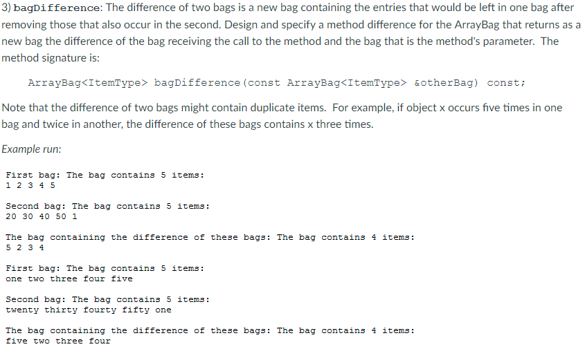 integers ArrayBag bag1; for (int i=1; i bag2; bag2.add(20); bag2.add(30); bag2.add(40); bag2.add(50);