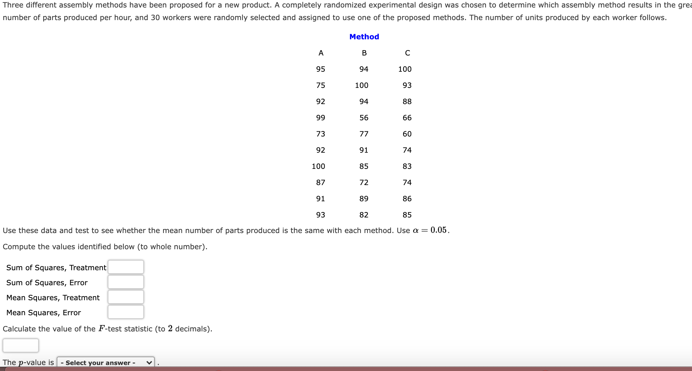  Three different assembly methods have been proposed for a new product.