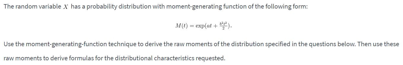  The random variable X has a probability distribution with moment-generating function