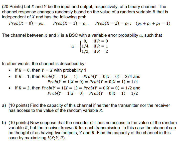 ...................................... (20 Points) Let X and Y be the input and output.