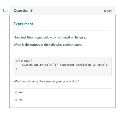 7 1 pts Predict A program snippet is given to you below.