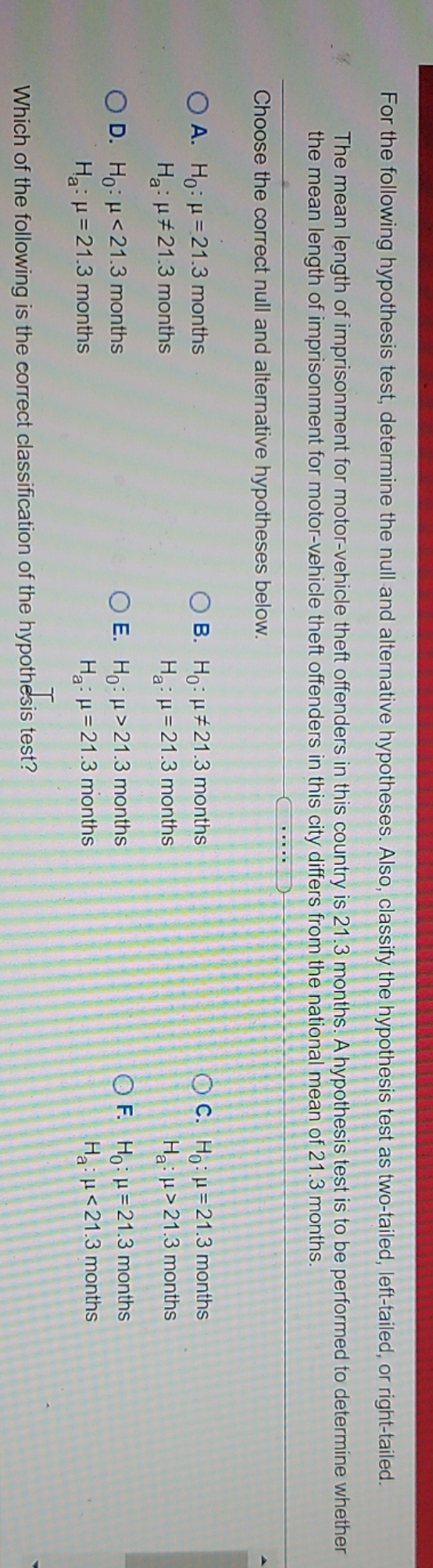 need help with question 1 For the following hypothesis test, determine the