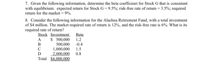  PLEASE SHOW EXPLANATION, WORK, AND EQUATIONS 7. Given the following information,