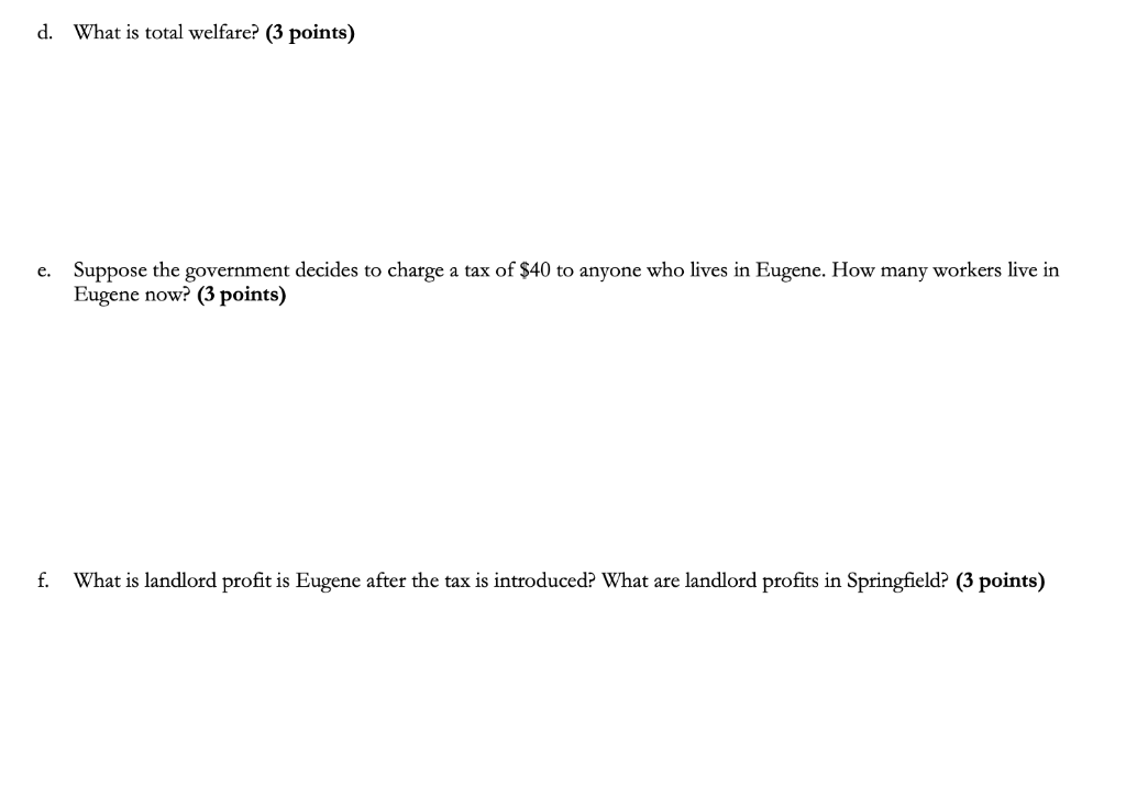 much!!! There are two cities, Springfield and Eugene, and 100 identical workers