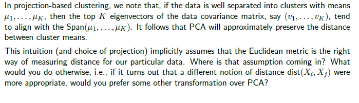  In projectionbased clustering. we note that, if the data is well