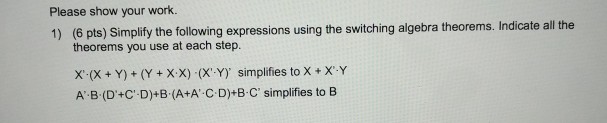  how to simplify these two expressions using switching algebra theorems? pls