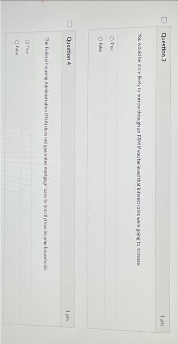  You would be more likely to borrow through an FRM if