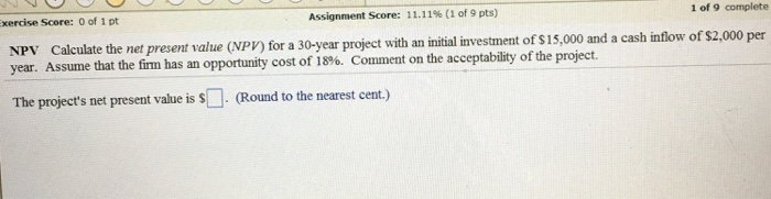  Calculate the net present value (NPV) for a 30-year project with