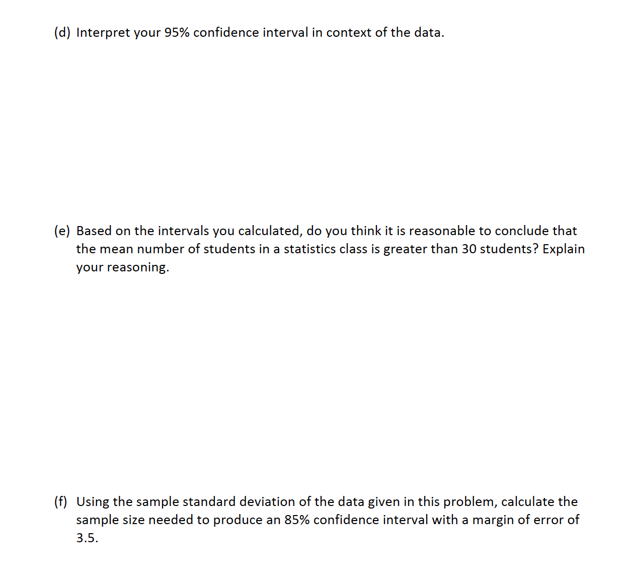 which gives a sample of fifteen students randomly selected and asked the