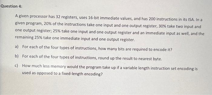  A given processor has 32 registers, uses 16 -bit immediate values,