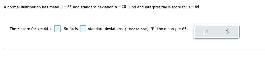  A normal distribution has mean = 65 and standard deviation =