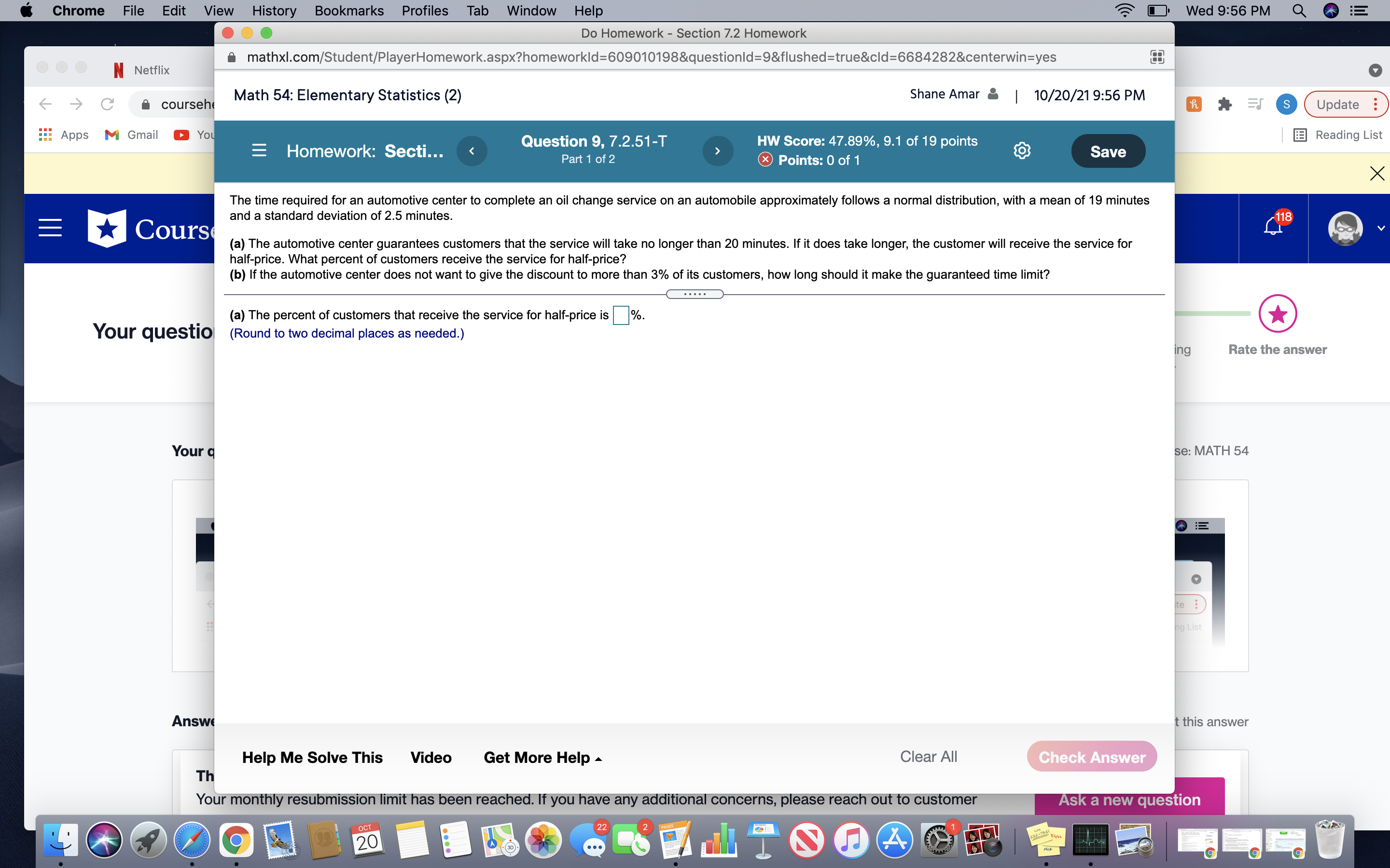 mathxl.com/Student/PlayerHomework.aspx?homeworkld=609010198&questionld=9&flushed=true&cld=6684282&centerwin=yes N Netflix C coursehe Math 54: Elementary Statistics (2) Shane Amar