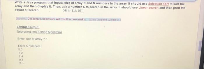 Write a Java program that inputs size of array N and