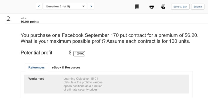  Question 2 (of 5) Save &Exit Submit value: 10.00 points You