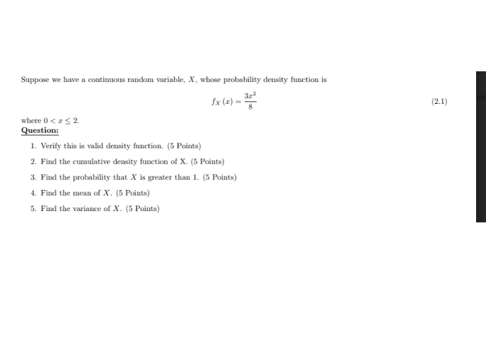 Statistics problem Suppose we have a continuous random variable, X, whose probability
