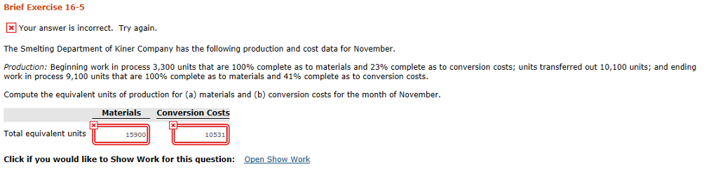 Brief Exercise 16-5 Your answer is incorrect. Try again. The Smelting