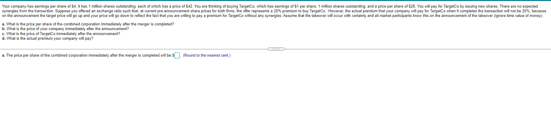 Your company has earnings per share of $4. It has 1 million