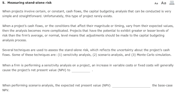  When projects involve certain, or constant, cash flows, the capital budgeting
