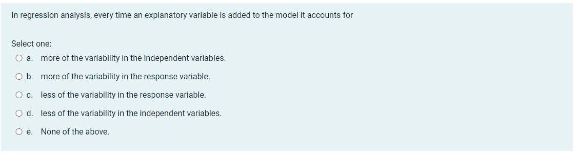 unexplained variation is Select one: O a. 55. O b. 50. O