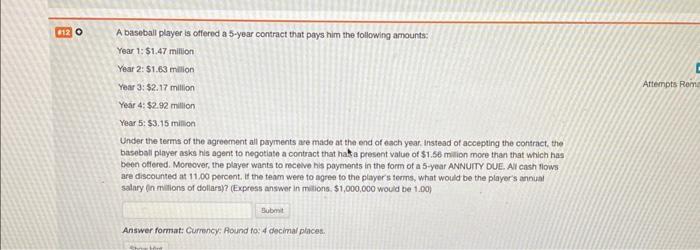  A baseball player is offered a 5 -year contract that pays