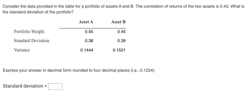  Consider the data provided in the table for a portfolio of