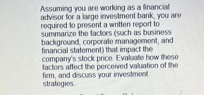 Assuming you are working as a financial advisor for a large