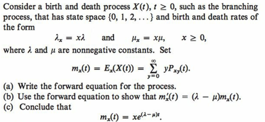 t 2 0, such as the branching process, that has state space